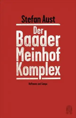 Buch: Der Baader-Meinhof-Komplex, Aust, Stefan, 2017, Hoffmann und Campe