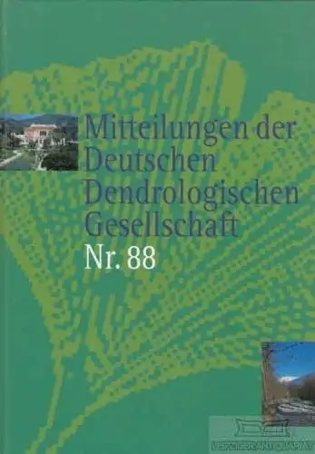 Buch: Mitteilungen der Deutschen Dendrologischen Gesellschaft Nr. 88, Jesch