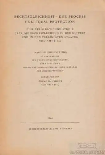 Buch: Rechtsgleichheit - Due Process und Equal Protection, Hausheer, Heinz. 1966