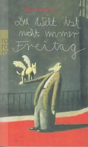 Buch: Die Welt ist nicht immer Freitag, Evers, Horst. Rororo, 2010