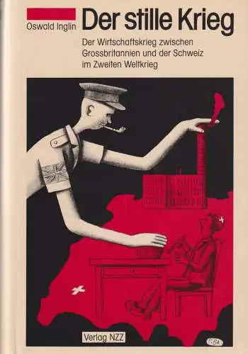 Buch: Der stille Krieg, Inglin, Oswald, 1991, Verlag Neue Zürcher Zeitung