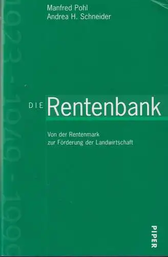 Buch: Die Rentenbank, Pohl, Manfred, 1999, Piper, gebraucht, sehr gut