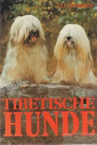Buch: Tibetische Hunde, Gerbrich, Uli. 1987, Kynos Verlag, gebraucht, gut