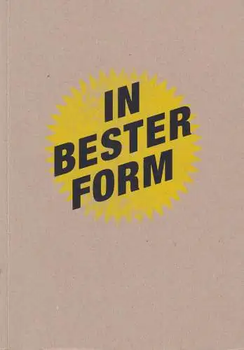 Buch: In bester Form, 2012, Highlights aus Leipziger Galerien 2012, Kunsthalle