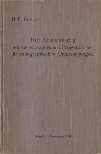 Buch: Die Anwendung der stereographischen Projektion, H. E. Boeke, 1911