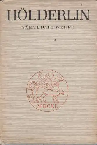 Buch: Sämtliche Werke, Erster Band, Hölderlin, 1943, J.G. Cottasche Buchhandlung