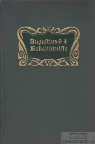 Buch: Augustins Bekenntnisse, Zurhellen-Pfleiderer, Else. 1907, gebraucht, gut