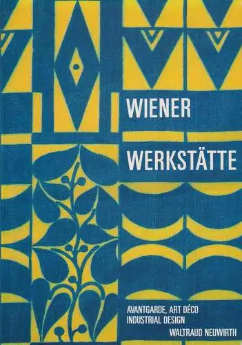 Buch: Wiener Werkstätte, Neuwirth, Waltraud, 1986, Avantgarde, Art Deco...