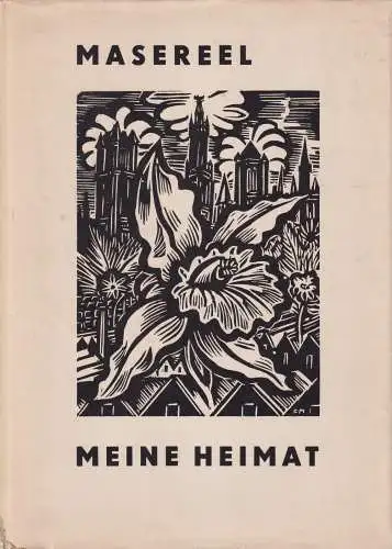 Buch: Meine Heimat, 100 Holzschnitte. Masereel, Frans, 1965, Rütten & Loening