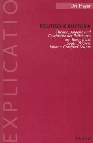 Buch: Politische Rhetorik, Urs Meyer, 2001, mentis, Johann Gottfried Seume