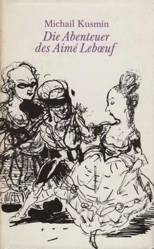 Buch: Die Abenteuer der Aime Leboeuf, Kusmin, Michail A. 1986, Insel-Verlag