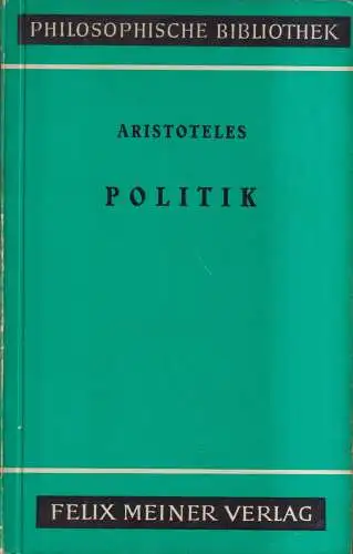 Buch: Politik, Aristoteles, 1958, Felix Meiner Verlag, gebraucht, gut
