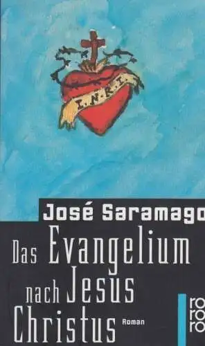 Buch: Das Evangelium nach Jesus Christus, Saramago, Jose. 2010, Rowohlt Verlag