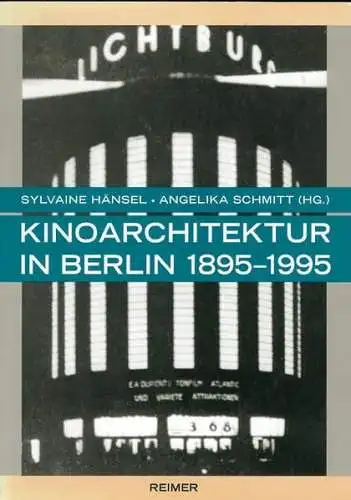Buch: Kinoarchitektur in Berlin 1895-1995, Hänsel, Sylvaine, 1995, Reimer