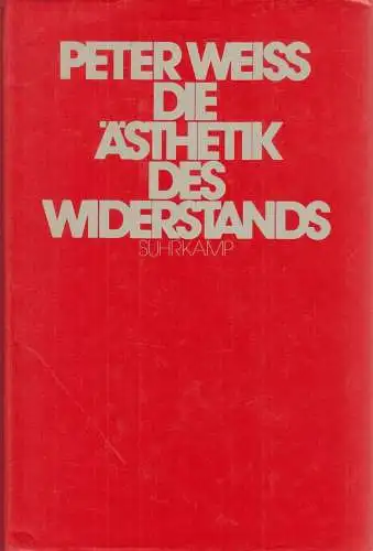 Buch: Die Ästhetik des Widerstands, Weiss, Peter. 1985, Suhrkamp Verlag