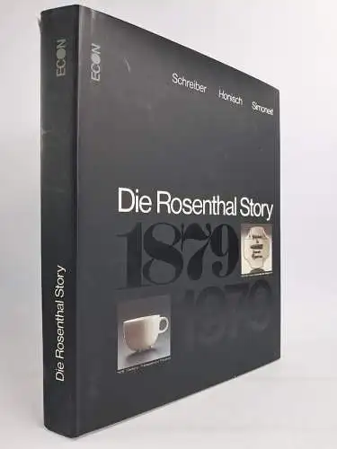 Buch: Die Rosenthal-Story 1879-1979, Schreiber, Honisch, Simoneit, 1980, Econ