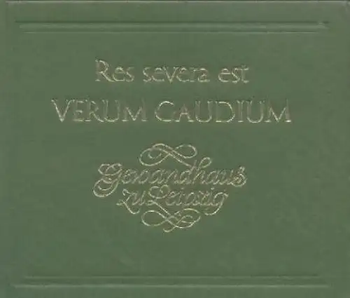 Buch: Res severa est verum gaudium. Gewandhaus zu Leipzig, Antosch, Georg. 1986