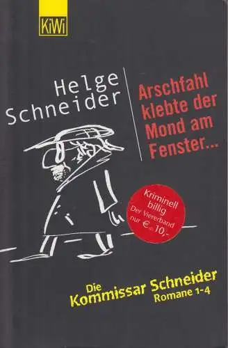 Buch: Arschfahl klebte der Mond am Fenster, Schneider, Helge, 2004, KiWi