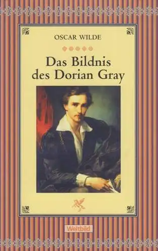 Buch: Das Bildnis des Dorian Gray, Wilde, Oscar, 2009, Weltbild, sehr gut