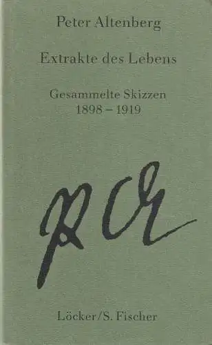 Buch: Extrakte des Lebens, Altenberg, Peter, 1987, Löcker, Gesammelte Skizzen