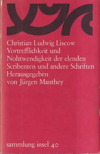 Buch: Vortrefflichkeit und Nothwendigkeit der elenden Scribenten, Liscow, Insel