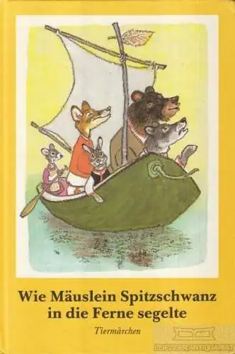 Buch: Wie Mäuslein Spitzschwanz in die Ferne segelte, Naumenko, Georgij. 1989