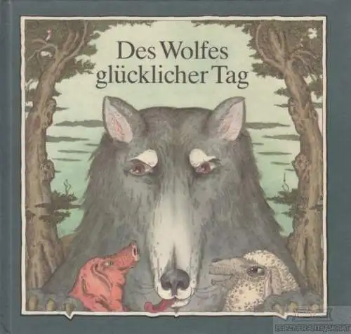 Buch: Des Wolfes glücklicher Tag, Krawza, Jurij. 1989, Domowina-Verlag
