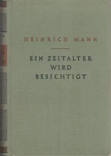 Buch: Ein Zeitalter wird besichtigt, Mann, Heinrich. 1947, Aufbau-Verlag