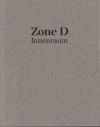 Buch: Zone D Innenraum, 1991, Galerie für zeitgenössische Kunst