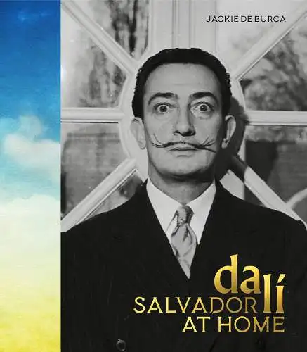 Buch: Salvador Dali at Home, Jackie De Burca, 2018, White Lion, englischsprachig