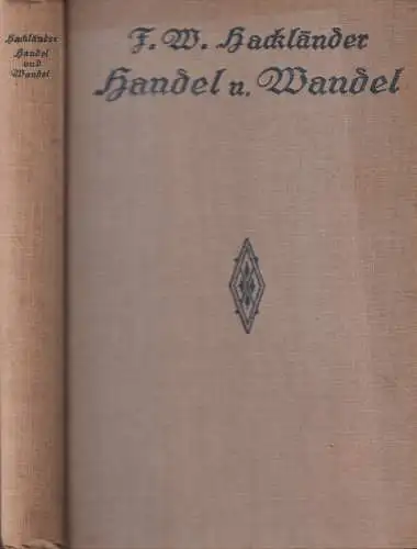 Buch: Handel und Wandel. F. W. Hackländer, 1888, Krabbe Verlag, gebraucht, gut