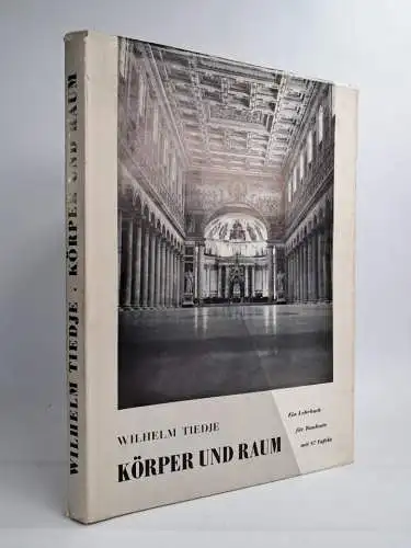 Buch: Körper und Raum, Wilhelm Tiedje, 1950, Karl Krämer Verlag