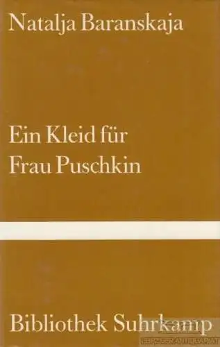 Buch: Ein Kleid für Frau Puschkin, Baranskaja, Natalja. Bibliothek Suhrkamp