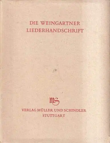 Buch: Die Weingartner Liederhandschrift, Halbach, Kurt Herbert. 1969