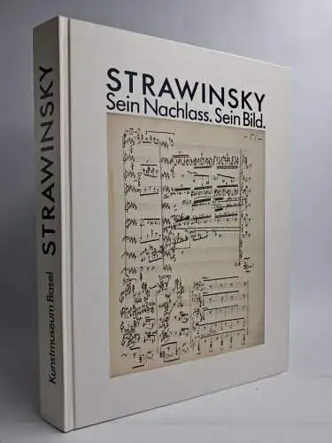 Buch: Strawinsky - Sein Nachlass. Sein Bild. Schott, Kunstmuseum Basel, 1984