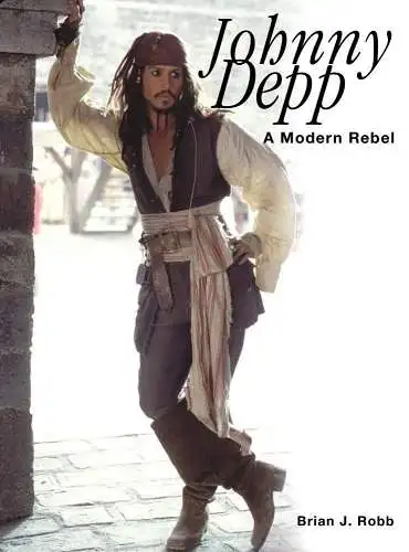 Buch: Johnny Depp, Robb, Brian J., 2004, Plexus, A Modern Rebel