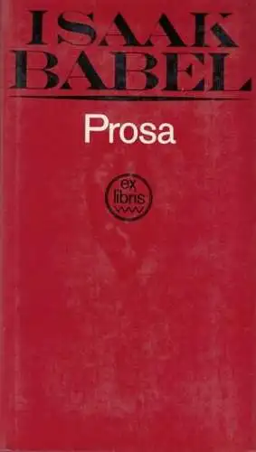 Buch: Prosa, Babel, Isaak. Ex libris, 1983, Verlag Volk und Welt, gebraucht, gut