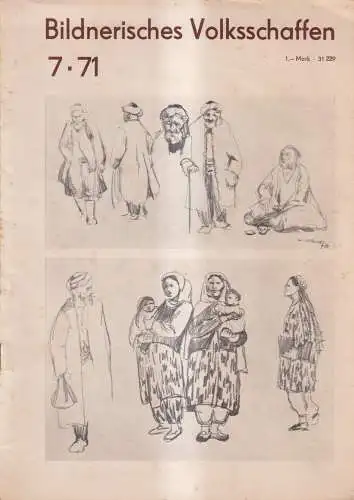 Bildnerisches Volksschaffen Heft 7 Juli 1971, Zeitschrift für Zirkel und ... DDR
