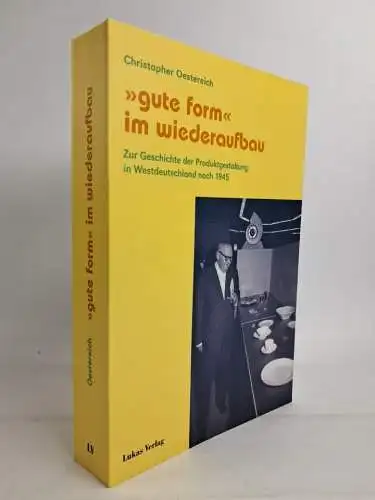 Buch: Gute Form im Wiederaufbau, Christopher Oestereich, 2000, Lukas Verlag