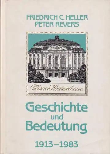 Buch: Das Wiener Konzerthaus, Heller, Friedrich C., 1983, gebraucht, sehr gut