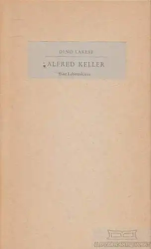 Buch: Alfred Keller, Larese, Dino. 1969, Amriswiler Bücherei, Eine Lebensskizze