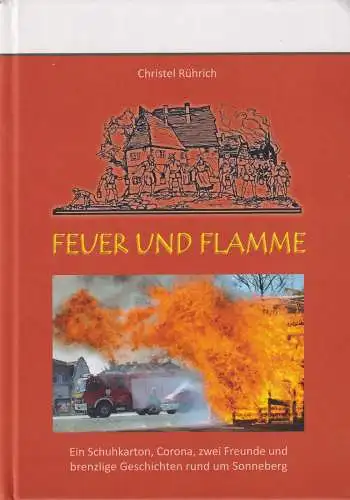 Buch: Feuer und Flamme, Rührich, Christel, 2022, Trautmann, gebraucht, sehr gut