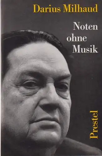 Buch: Noten ohne Musik, Milhaud, Darius, 1962, Prestel-Verlag, Autobiographie