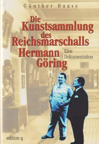 Buch: Die Kunstsammlung des Reichsmarschalls Hermann Göring, Haase, Günther