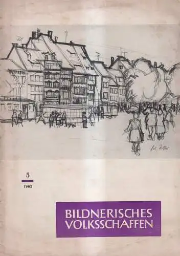 Bildnerisches Volksschaffen Heft 5 Mai 1962, Zeitschrift für Zirkel und ... DDR