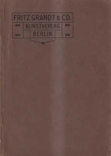 Buch: Illustrierter Verlags-Katalog Herbst 1909, Fritz Grandt & Co. Kunstverlag