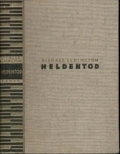 Buch: Heldentod, Aldington, Richard. 1930, Paul List Verlag, Roman