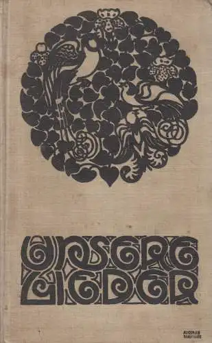 Buch: Unsere Lieder, Singbuch Österreichs Wandervögel, Rudolf Preiss, 1912