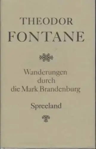 Buch: Wanderungen durch die Mark Brandenburg, Fontane, Theodor. 1982 74