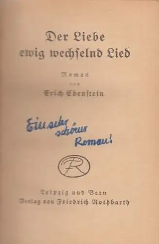 Buch: Der Liebe ewig wechselnd Lied, Ebenstein, Erich, Roman, gebraucht, gut
